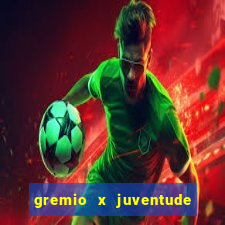 gremio x juventude ao vivo